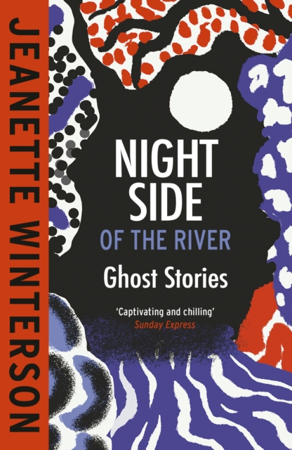 Night Side of the River - Jeanette Winterson (Collection)