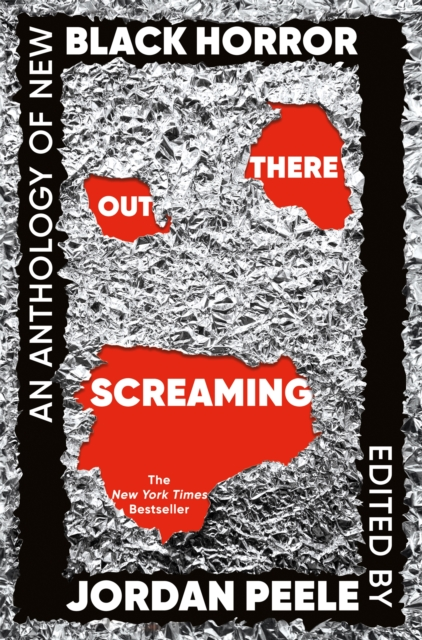 Out There Screaming: An Anthology of New Black Horror - Jordan Peele