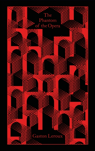 The Phantom of The Opera - Gaston Leroux