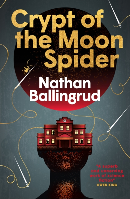 Crypt of The Moon Spider - Nathan Ballingrud