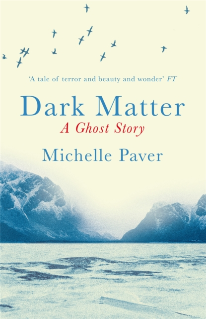 Dark Matter - Michelle Paver
