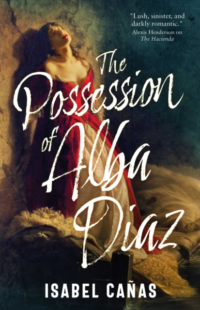 The Possession of Alba Diaz - Isabel Cañas