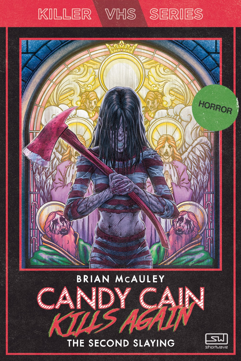 Candy Cain Kills Again: The Second Slaying - Brian McAuley - Killer VHS Series #5
