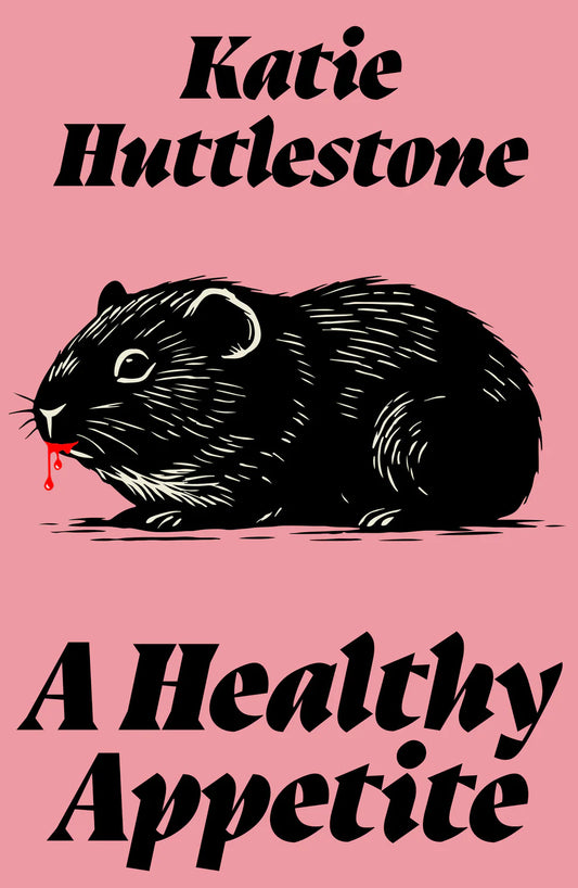 A Healthy Appetite - Katie Huttlestone