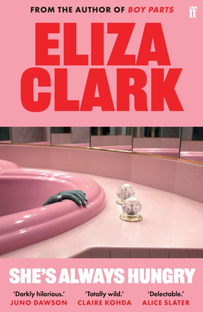 She's Always Hungry - Eliza Clark (Collection)