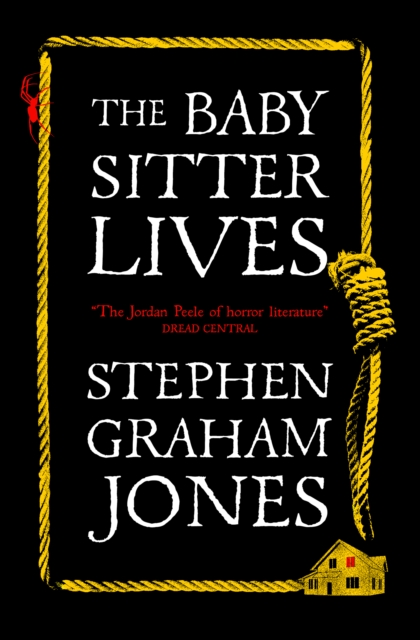 The Babysitter Lives - Stephen Graham Jones